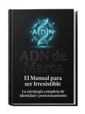 ADN de Marca: El Manual para ser Irresistible